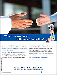 /Content/UserFiles/PrintAds/becker-ortho/E-BkrOrgFab09Feb_1.jpg /Content/UserFiles/PrintAds/becker-ortho/E-BkrOrgFab09Feb_1.jpg